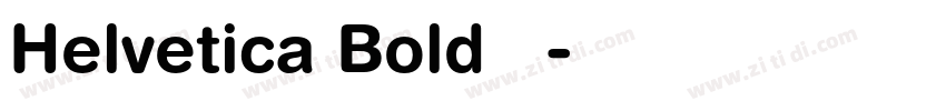Helvetica Bold 粗体字体转换